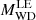 $ M_{\mathrm{WD}}^{\mathrm{LE}} $
