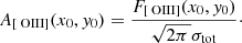 $$ \begin{aligned}&A_{\rm [{\text{ O}}{\small {\text{III}}}]}(x_0,{ y}_0) =\frac{F_{\rm [{\text{ O}}{\small {\text{III}}}]}(x_0,{ y}_0)}{\sqrt{2 \pi \,} \sigma _{\rm tot}}\cdot \end{aligned} $$