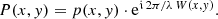 $$ \begin{aligned} P(x,{ y}) = p(x,{ y}) \cdot \mathrm{e}^{\mathfrak{i} \, 2\pi / \lambda \, W(x,{ y})} . \end{aligned} $$