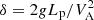 $ {\delta=2gL_{\mathrm{p}}/V_{\mathrm{A}}^{2}} $