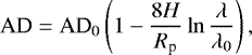 \begin{equation*}\textrm{AD} = \textrm{AD}_0 \left(1 - \frac{8H}{{R}_{\textrm{p}}} \ln \frac{\lambda}{\lambda_0}\right),\, \end{equation*}