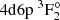 $ 4\mathrm{d}6\mathrm{p}~^{3}\mathrm{F}_{2}^\circ $