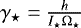 $\gamma_{\star} = \frac{h}{I_{\star}\Omega_{\star}}$