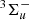 $ ^{3}\Sigma_{u} ^{-} $