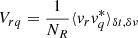$$ \begin{aligned}&V_{rq} = \frac{1}{N_R}\langle v_r v_q^* \rangle _{\delta t,\delta \nu } \end{aligned} $$