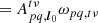 $$ \begin{aligned}&= {{A}}_{pq,{\boldsymbol{l}}_0}^{t\nu }\omega _{pq,t\nu } \end{aligned} $$