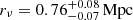 $ {r_{\nu}}=0.76^{+0.08}_{-0.07}\,\mathrm{Mpc} $