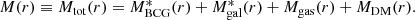 $$ \begin{aligned} M(r) \equiv {M_{\mathrm{tot}}} (r) = {M_{\mathrm{BCG}}^*}(r) + {M_{\rm gal}^*}(r)+ {M_{\rm gas}}(r) + {M_{\mathrm{DM}}}(r). \end{aligned} $$