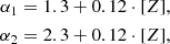 $$ \begin{aligned} \alpha _1=1.3+0.12\cdot [Z],\nonumber \\ \alpha _2=2.3+0.12\cdot [Z], \end{aligned} $$