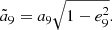 $$ \begin{aligned} \tilde{a}_9=a_9\sqrt{1-e_9^2}. \end{aligned} $$