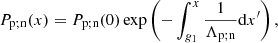 $$ \begin{aligned}&P_{\rm p;n}(x) = P_{\rm p;n}(0) \exp \left(-\int _{g_1}^{x} \frac{1}{\Lambda _{\rm p;n}} \mathrm{d}x^{\prime }\right), \end{aligned} $$