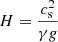 $ H=\frac{c_{\mathrm{s}}^2}{\gamma g} $