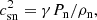 $$ \begin{aligned} c_{\rm sn}^2&={\gamma P_{\rm n}/\rho _{\rm n}}, \end{aligned} $$