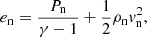 $$ \begin{aligned}&e_{\mathrm{n}} = \frac{P_{\mathrm{n}}}{\gamma -1} + \frac{1}{2} \rho _{\mathrm{n}} v_{\mathrm{n}} ^2, \end{aligned} $$