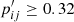 $ p^\prime_{ij}\geq0.32 $