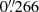 $ 0{{\overset{\prime\prime}{.}}}266 $