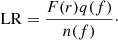$$ \begin{aligned} \mathrm{LR} = \frac{F(r)q(f)}{n(f)}\cdot \end{aligned} $$
