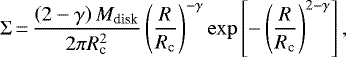 \begin{equation*}\Sigma\,{=}\,\frac{\left(2-\gamma\right) M_{\textrm{disk}}}{2\pi R_{\textrm{c}}^2} \left(\frac{R}{R_{\textrm{c}}}\right)^{-\gamma} \exp\left[-\left(\frac{R}{R_{\textrm{c}}} \right)^{2-\gamma} \right], \end{equation*}