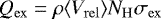 \begin{equation*} Q_{\mathrm{ex}} = \rho\langle V_{\mathrm{rel}}\rangle N_{\mathrm{H}} \sigma_{\mathrm{ex}} \end{equation*}