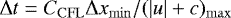 $\Delta t = C_{\mathrm{CFL}}\Delta x_{\mathrm{min}}/(|u|&#x002B;c)_{\mathrm{max}}$