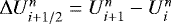 $\Delta U_{i&#x002B;1/2}^n = U_{i&#x002B;1}^n-U_i^n$