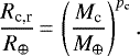 \begin{equation*}\frac{R_{\textrm{c,r}}}{R_{\oplus}} \,{=}\, \left( \frac{M_{\textrm{c}}}{M_{\oplus}} \right)^{p_{\textrm{c}}}. \end{equation*}