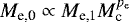 $M_{\textrm{e,0}}\propto M_{\textrm{e,1}} M_{\textrm{c}}^{p_{\textrm{e}}}$