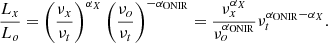 $$ \begin{aligned} \frac{L_{x}}{L_{o}} = \left(\frac{\nu _{x}}{\nu _{t}}\right)^{\alpha _{X}}\left(\frac{\nu _{o}}{\nu _{t}}\right)^{-\alpha _\mathrm{ONIR} } = \frac{\nu _{x}^{\alpha _{X}}}{\nu _{o}^{\alpha _\mathrm{ONIR} }}\nu _{t}^{\alpha _\mathrm{ONIR} - \alpha _{X}} . \end{aligned} $$