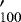 $_{100}&#x0027;$
