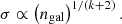 $$ \begin{aligned} \sigma \propto \left( n_{\rm gal} \right) ^{1/(k+2)}. \end{aligned} $$