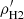 $ \rho_{\rm H2}^\prime $