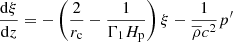 $$ \begin{aligned} \frac{\mathrm{d}\xi }{\mathrm{d}z} = -\left(\frac{2}{r_{\rm c}}-\frac{1}{{\Gamma }_1 H_{\rm p}} \right) \xi - \frac{1}{\overline{\rho } c^2} p^\prime \end{aligned} $$