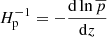 $$ \begin{aligned} H_{\rm p}^{-1} = -\frac{\mathrm{d} \ln \overline{p}}{\mathrm{d}z} \end{aligned} $$