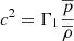 $$ \begin{aligned} c^2 = {\Gamma }_1 \frac{\overline{p}}{\overline{\rho }} \end{aligned} $$