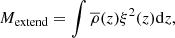 $$ \begin{aligned} M_{\rm extend} = \int \overline{\rho }(z) \xi ^2(z) \mathrm{d}z, \end{aligned} $$