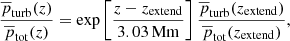 $$ \begin{aligned} \frac{\overline{p}_{\rm turb}(z)}{\overline{p}_{\rm tot}(z)} = \exp \left[\frac{z-z_{\rm extend}}{3.03\,\mathrm{Mm}}\right] \frac{\overline{p}_{\rm turb}(z_{\rm extend})}{\overline{p}_{\rm tot}(z_{\rm extend})}, \end{aligned} $$
