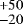 $^{&#x002B;50}_{-20}$