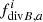 $ f_{{\rm div}B,a}^i $