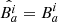 $ \hat{B_a^i}=B_a^i $