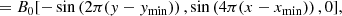 $$ \begin{aligned}[B_x,B_y,B_z]=B_0[-\sin \left(2\pi (y-y_{\min })\right),\sin \left(4\pi (x-x_{\min })\right),0] , \end{aligned} $$