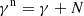 $$ \begin{aligned} \gamma ^\mathrm{n}&= \gamma + N \end{aligned} $$
