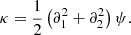 $$ \begin{aligned} \kappa = \frac{1}{2}\left(\partial _1^2 + \partial _2^2 \right) \psi . \end{aligned} $$