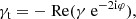 $$ \begin{aligned}&\gamma _{\rm t} = -\text{ Re}(\gamma \text{ e}^{-2\mathrm{i}\varphi }),\end{aligned} $$