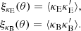 $$ \begin{aligned} \xi _{\kappa _{\rm E}}(\theta ) = \langle \kappa _{\rm E} \kappa _{\rm E}^{\prime} \rangle ,\nonumber \\ \xi _{\kappa _{\rm B}}(\theta ) = \langle \kappa _{\rm B} \kappa _{\rm B}^{\prime} \rangle . \end{aligned} $$