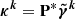 $ \boldsymbol{\kappa^{k}} = \mathbf P^* \boldsymbol{\tilde{\gamma}^{k}} $