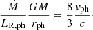 $$ \begin{aligned} \frac{\dot{M}}{L_{\rm R,ph}} \frac{GM}{r_{\rm ph}}= \frac{8}{3} \frac{{ v}_{\rm ph}}{c}\cdot \end{aligned} $$