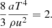 $$ \begin{aligned} \frac{8}{3} \frac{a T^4}{\rho u^2} = 2. \end{aligned} $$