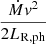 $ \frac{\dot M \mathit{v}^2}{2 L_{\mathrm{R,ph}}} $