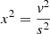 $ x^2 = \frac{\mathit{v}^2}{s^2} $