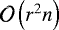 $\mathcal{O}\left(r^2n\right)$